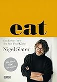 Eat: Das kleine Buch der Fast-Food-Küche