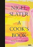 A Cook’s Book (Deutsche Ausgabe): Seine besten Rezepte