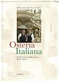 Osteria Italiana: Wo die Liebe zur italienischen Küche begann